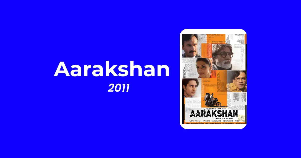 Aarakshan Movie
